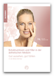 Botulinumtoxin Und Filler In Der ästhetischen Medizin